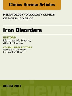 cover image of Iron Disorders, an Issue of Hematology/Oncology Clinics